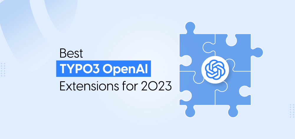 Best TYPO3 OpenAI Extensions For 2024